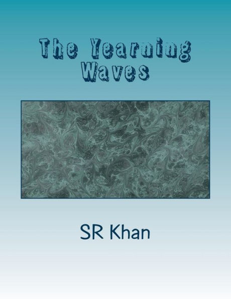 The Yearning Waves: A Collection of poems