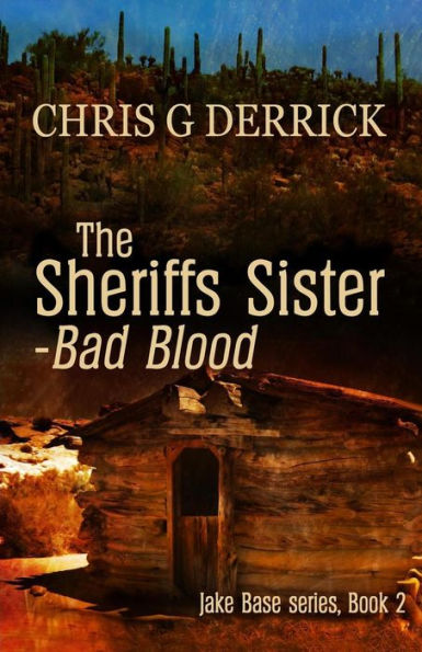 The Sheriffs Sister - Bad Blood
