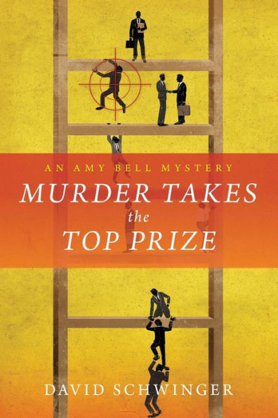 Murder Takes the Top Prize: An Amy Bell Mystery