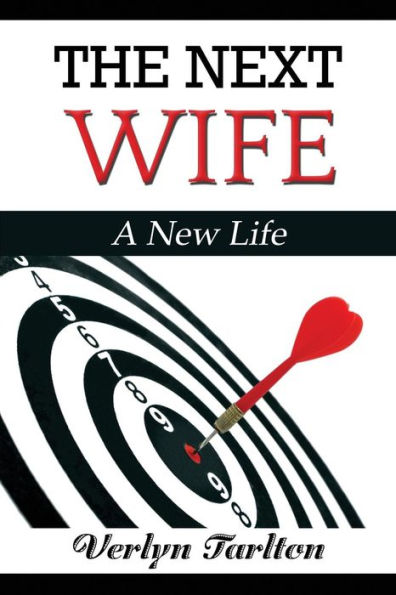 The Next Wife: A New Life