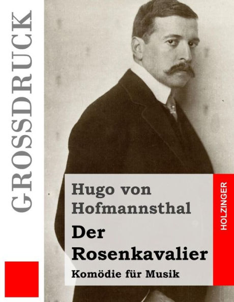 Der Rosenkavalier: Komödie für Musik