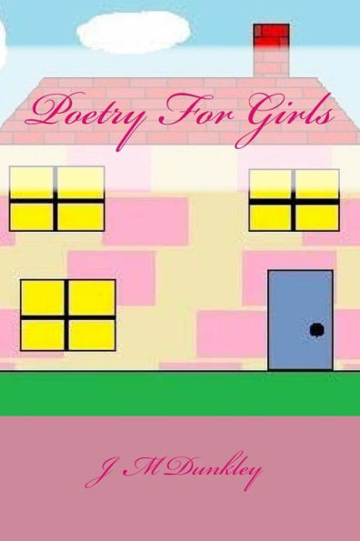 Poetry For Girls: Poetry That Rhymes