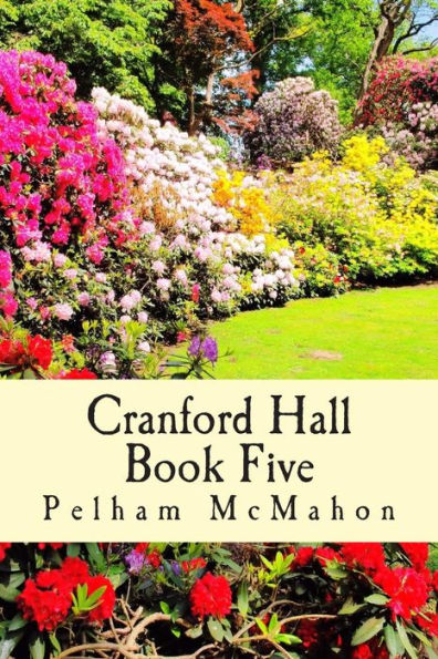 Cranford Hall Vol five