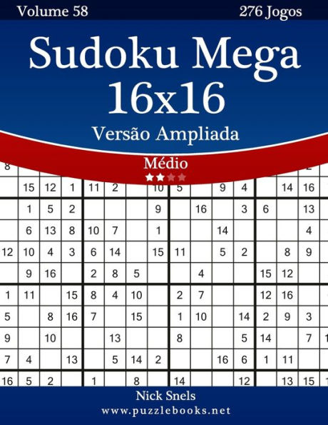 Sudoku Mega 16x16 Versão Ampliada - Médio - Volume 58 - 276 Jogos