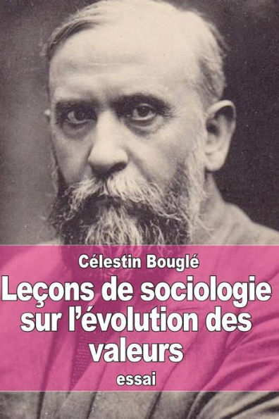 Leï¿½ons de sociologie sur l'ï¿½volution des valeurs