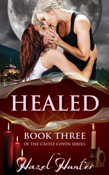 Healed (Book Three of the Castle Coven Series): A Witch and Warlock Romance Novel