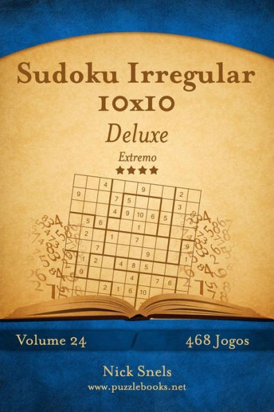 Sudoku Irregular 10x10 Deluxe - Extremo - Volume 24 - 468 Jogos
