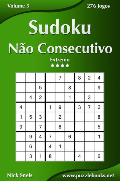 Sudoku Não Consecutivo - Extremo - Volume 5 - 276 Jogos