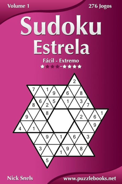 Sudoku Estrela - Fácil ao Extremo - Volume 1 - 276 Jogos