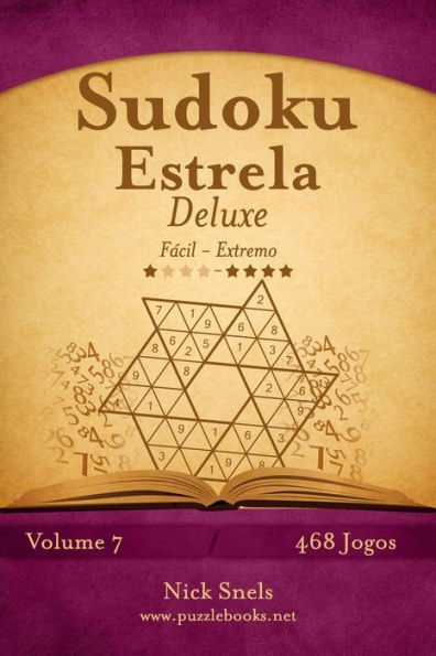 Sudoku Estrela Deluxe - Fácil ao Extremo - Volume 7 - 468 Jogos