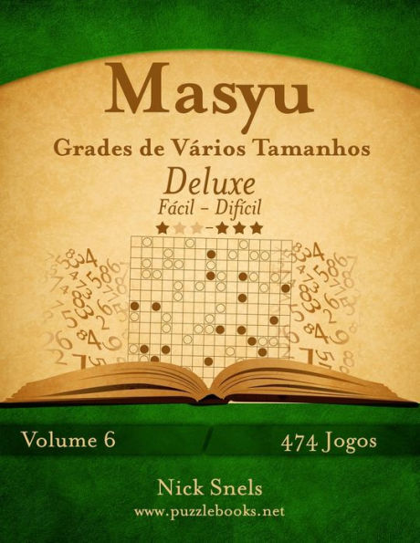 Masyu Grades de Vários Tamanhos Deluxe - Fácil ao Difícil - Volume 6 - 474 Jogos