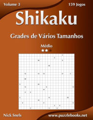 Title: Shikaku Grades de Vários Tamanhos - Médio - Volume 3 - 159 Jogos, Author: Nick Snels