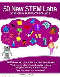 Title: 50 New STEM Labs - Science Experiments for Kids, Author: Andrew Frinkle
