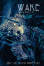 Wake: A Teddy Dormer Novel