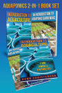 Aquaponics 2-1 Book Set: (First Editions) An Introduction To Aquaculture - An Introduction To Aquaponic Gardening