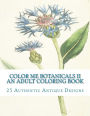 Color Me Botanicals II - An Adult Coloring Book