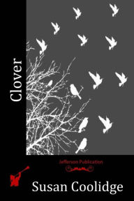 Title: Clover, Author: Susan Coolidge