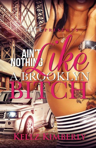 Ain't Nothing Like A Brooklyn Bitch