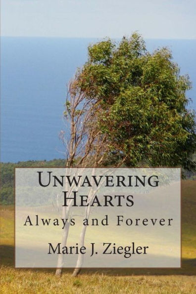 Unwavering Hearts: Always and Forever