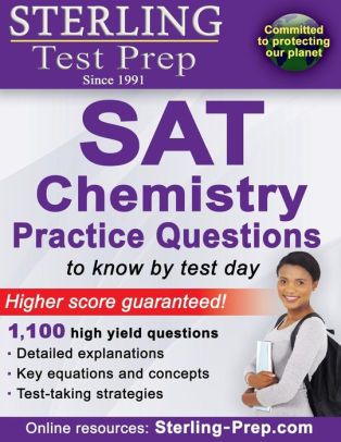 Sterling Test Prep Sat Chemistry Practice Questions High