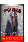The Tuppeny Hangover