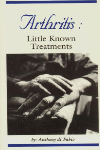 Arthritis: Little Known Treatments