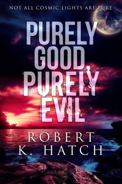 Purely Good, Evil