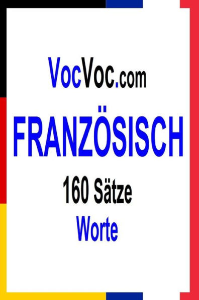 VocVoc.com FRANZÖSISCH: 160 Sätze Worte