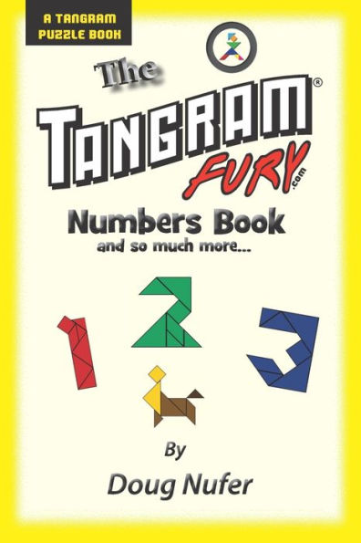 Tangram Fury Numbers Book: And so much more...