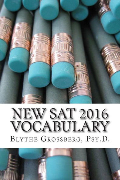 New SAT 2016 Vocabulary: Vocabulary Words for the New SAT