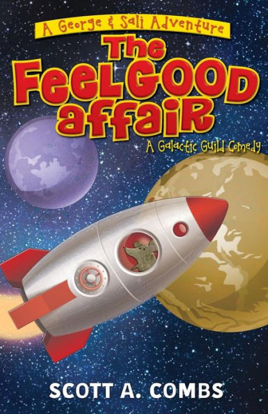 The Feel Good Affair: A Galactic Guild Comedy
