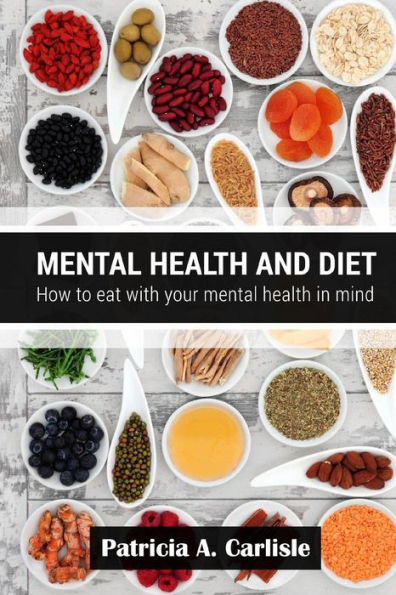 Mental health and diet: How to eat with your mental health in mind