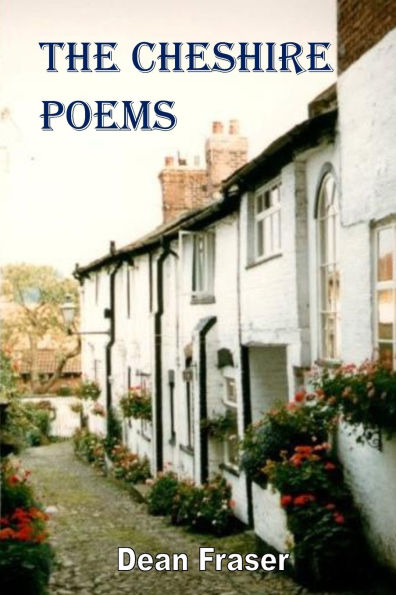 The Cheshire Poems: A Poetic Celebration of the County!