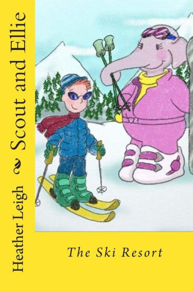 Scout and Ellie: The Ski Resort