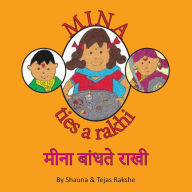 Title: Mina Ties a Rakhi: Mina Bandhate Rakhi, Author: Shauna Rakshe