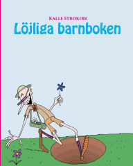 Title: LÃ¯Â¿Â½jliga barnboken, Author: Kalle Strokirk