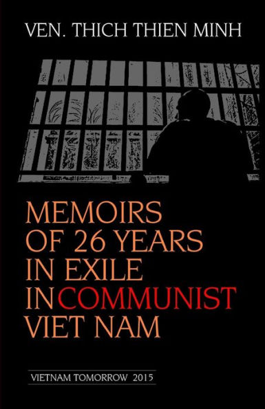 Memoirs of 26 years in Exile in Communist Viet Nam
