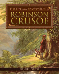 Title: The Life and Adventures of Robinson Crusoe, Author: Daniel Defoe