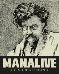 Title: Manalive, Author: G. K. Chesterton