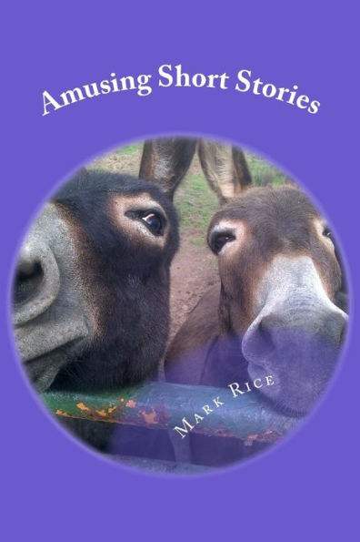 Amusing Short Stories: Life observations & humerous musings