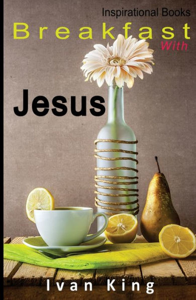 Inspirational Books: Breakfast With Jesus [Inspirational]