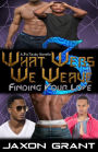 What Webs We Weave 3: Finding Your Love