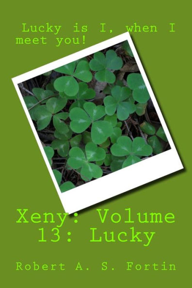 Xeny: Volume 13: Lucky