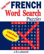 Large Print FRENCH Word Search Puzzles