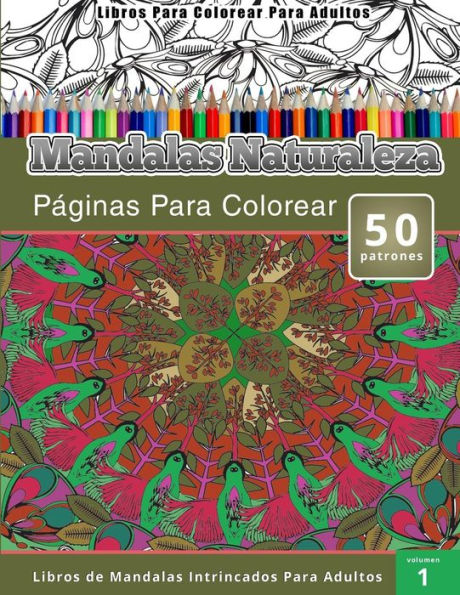 Libros Para Colorear Para Adultos: Mandala Flores Paginas Para Colorear (Libros de Mandalas Intrincados Para Adultos) Volumen 1 [Book]