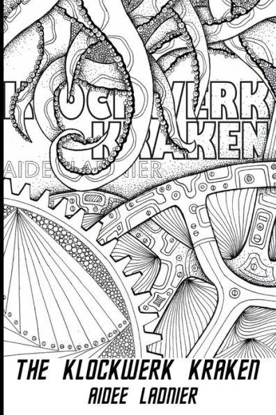 The Klockwerk Kraken: The Color Your Own Cover Limited Edition