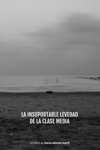 La Insoportable Levedad de la Clase Media