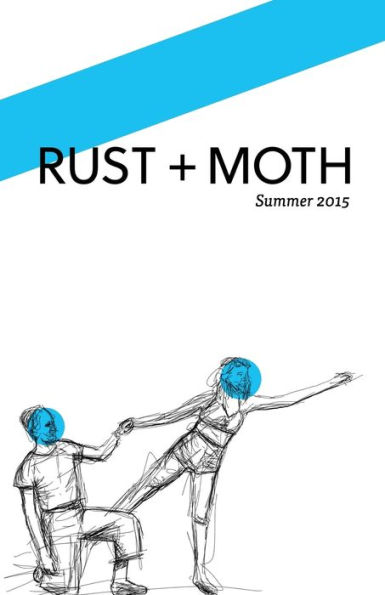 RUST + MOTH Summer 2015