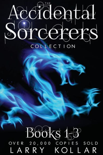 Accidental Sorcerers Collection: Books 1-3