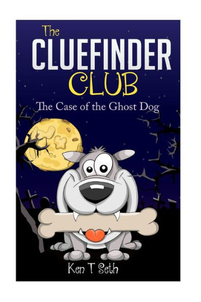 The CLUE FINDER CLUB: The Case of the Ghost Dog